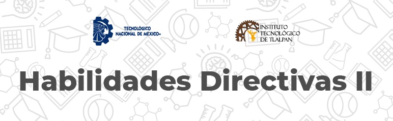 Habilidades Directivas II